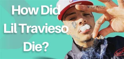 lil travieso rapper|Lil Travieso Cause of Death: What Happened To Him,。